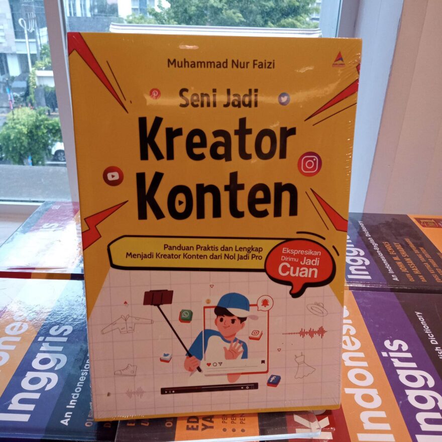 Konten Kreator : Panduan Lengkap Menuju Kesuksesan di Era Digital Indonesia konten kreator panduan lengkap menuju kesuksesan di era digital indonesia