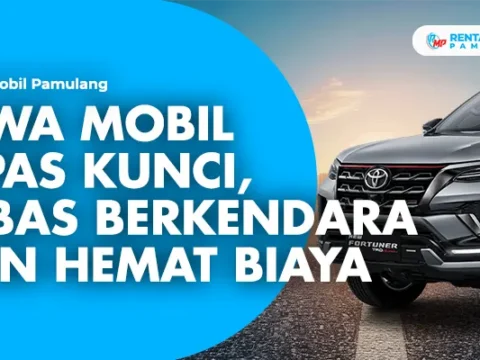 sewa mobil lepas kunci rahasia kebebasan berkendara