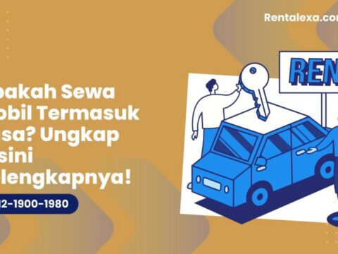 temukan rahasia apakah rental mobil termasuk jasa